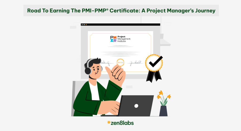 PMI-PMP® Certificate: A Project Manager’s Journey zen8labs