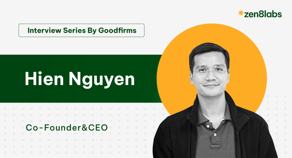 zen8labs interview series by GoodFirms 1