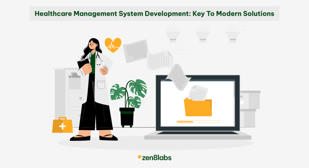 zen8labs healthcare management system development: Key to modern solutions.