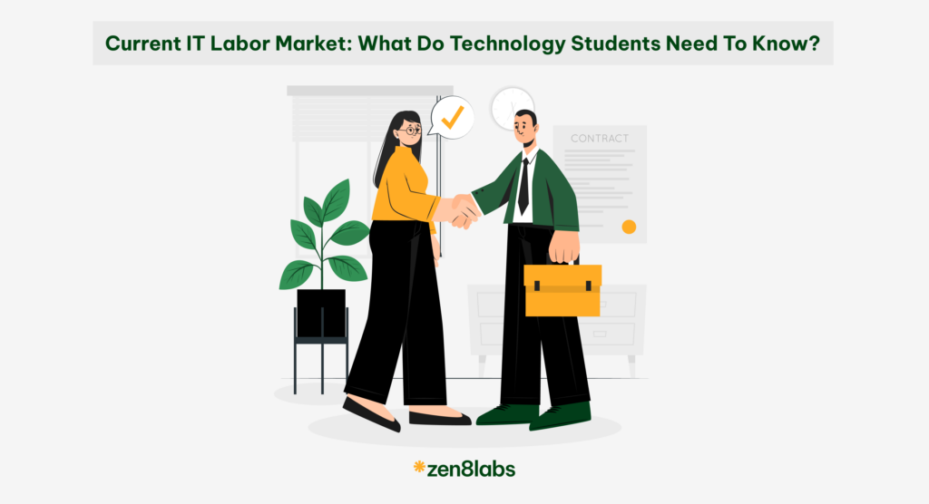 zen8labs current It labor market, what do technology students need to know?